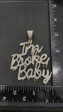 Load image into Gallery viewer, Diamond I&#39;m Broke Baby Pendant